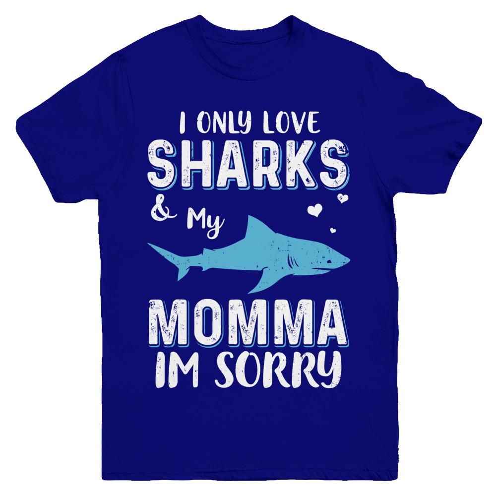 I Only Love Sharks And My Momma I'm Sorry Youth-Youth Shirt-Youth T-Shirt-Navy