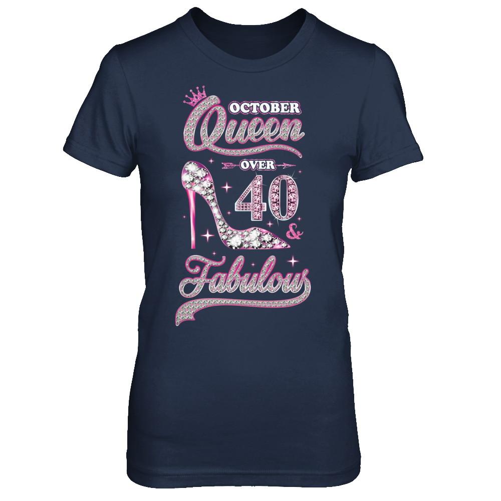 October Queen 40 And Fabulous 1981 40th Years Old Birthday-T-Shirt & Hoodie-Women's T-Shirt-Navy