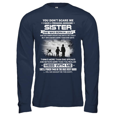 Freaking Awesome Sister She Was Born In July Brother-T-Shirt & Hoodie-Long Sleeve T-Shirt-Navy