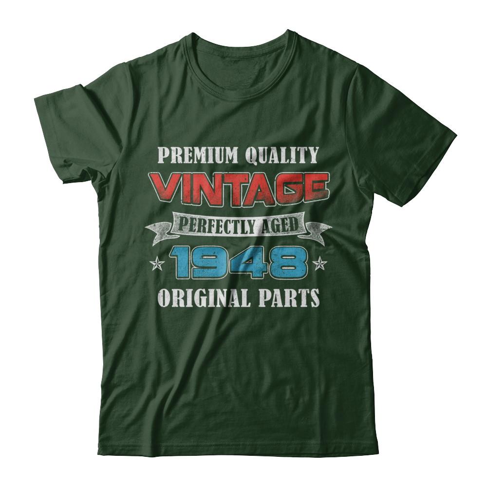 Vintage Premium Prefectly Aged 1948 73th Birthday Gift-T-Shirt & Hoodie-Classic T-Shirt-Forest Green