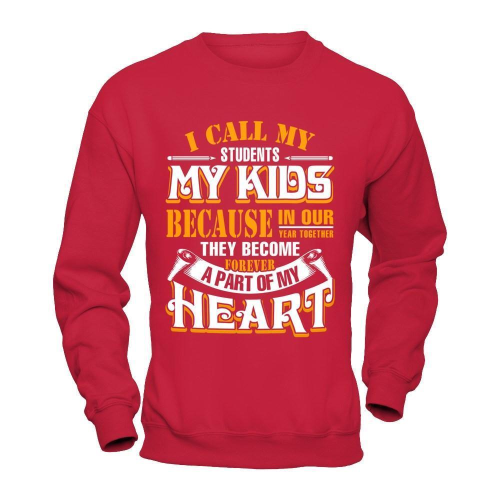 I Call My Students My Kids-T-Shirt & Hoodie-Crewneck Sweatshirt-Red