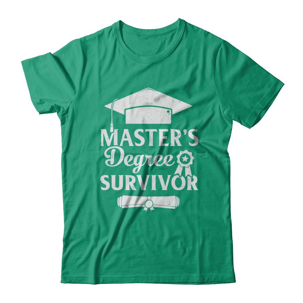 Master's Degree Survivor Graduation Graduate Gift-T-Shirt & Hoodie-Classic T-Shirt-Kelly Green