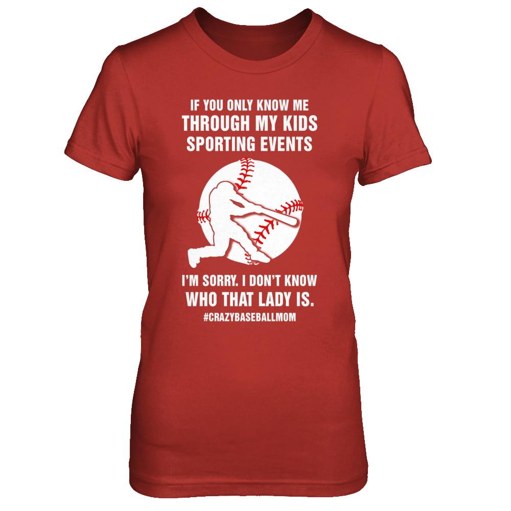 If You Only Know Me Through My Kids Sporting Baseball Mom-T-Shirt & Hoodie-Women's T-Shirt-Red