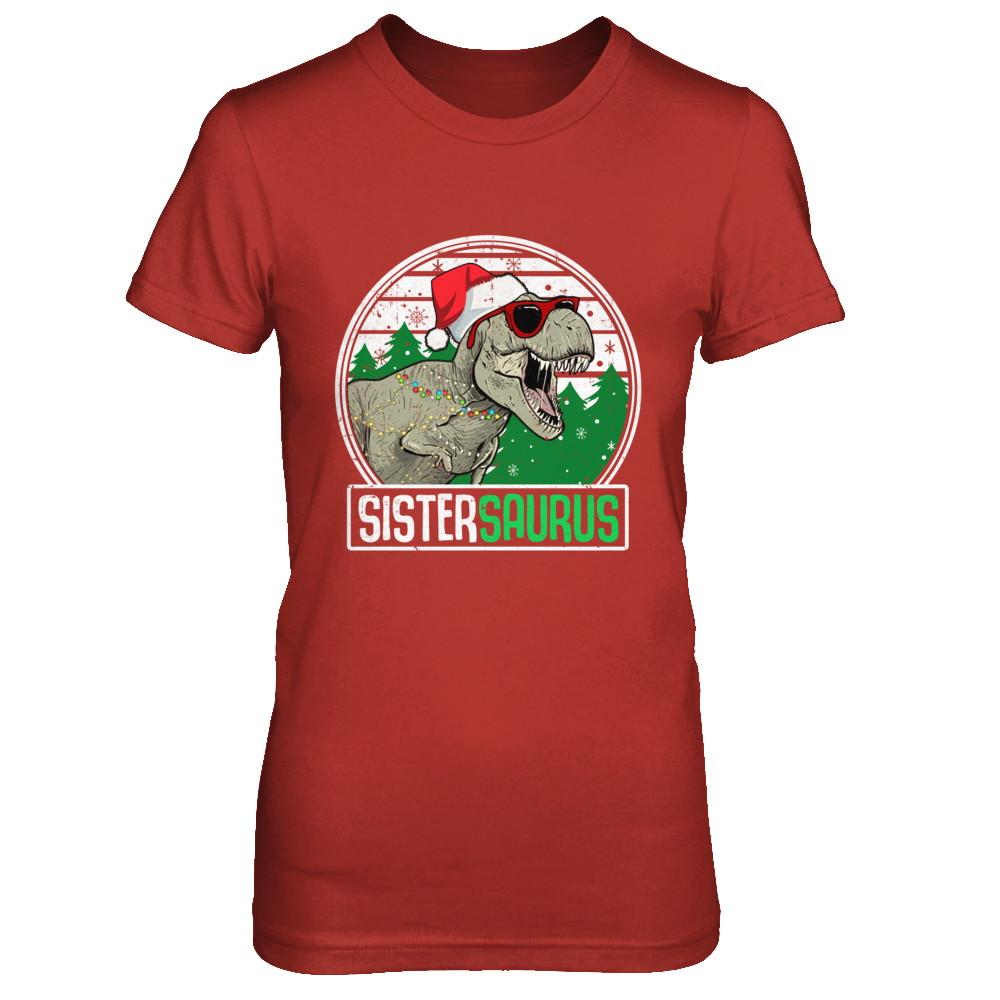 Sistersaurus Sister Dinosaur T-Rex Family Christmas-T-Shirt & Sweatshirt-Women's T-Shirt-Red