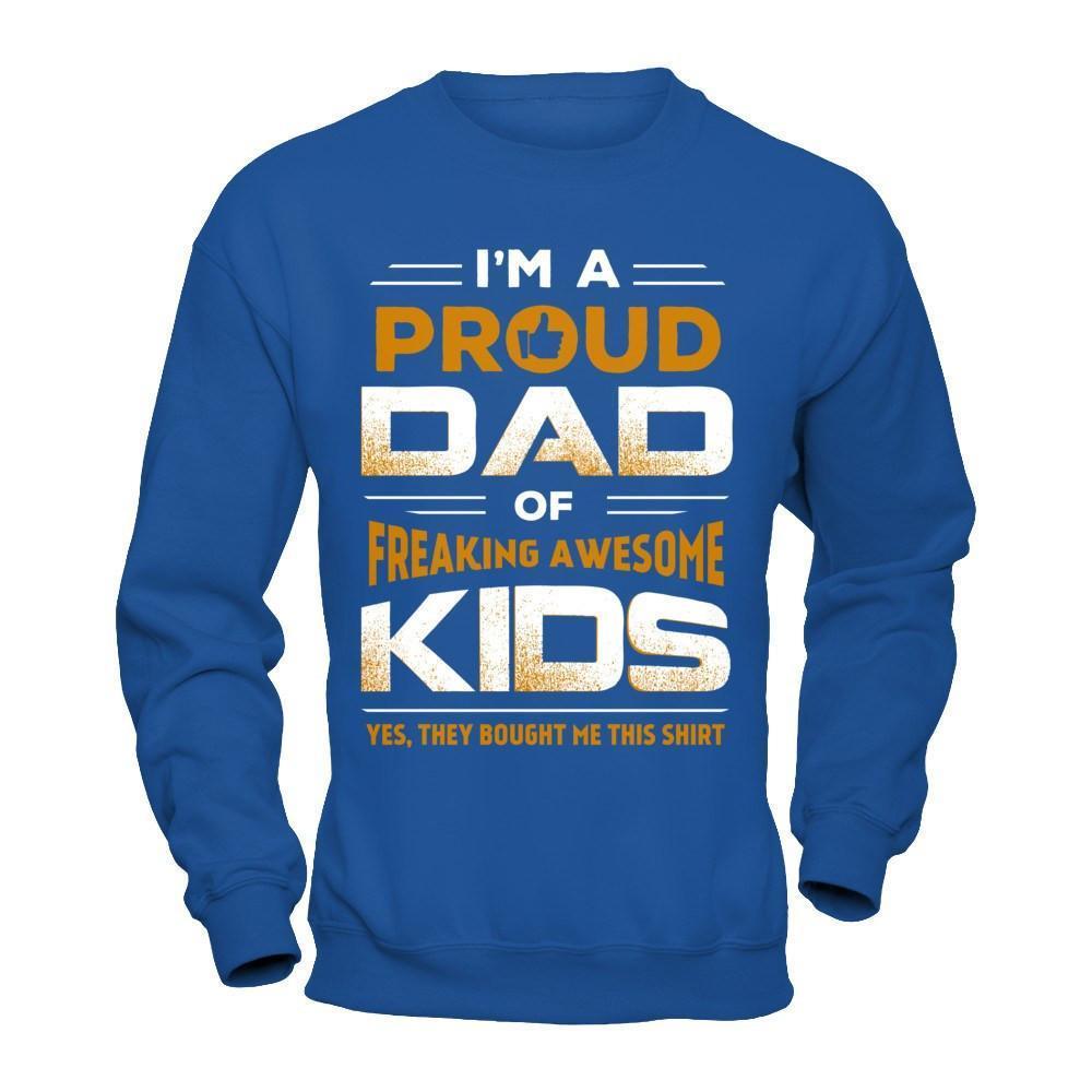 I'm Proud Dad Of Freaking Awesome Kids-T-Shirt & Hoodie-Crewneck Sweatshirt-Royal