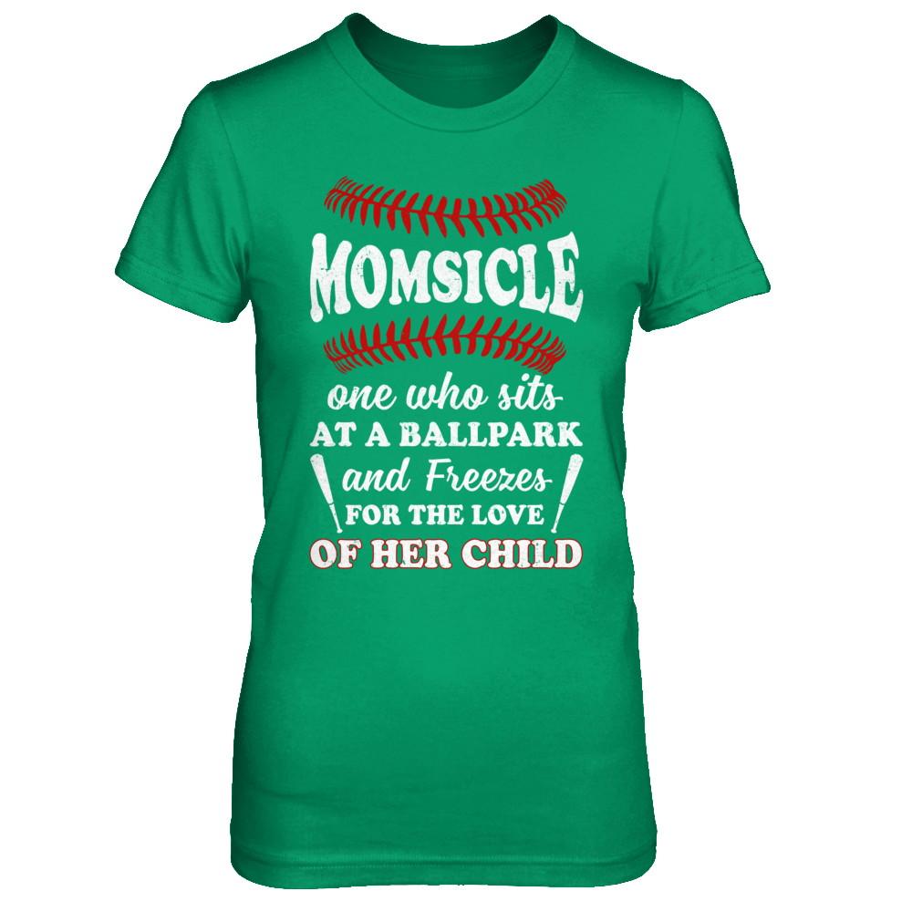 Momsicle One Who Sits At A Ballpark Mom Baseball-T-Shirt & Hoodie-