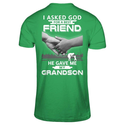 I Asked God For A Best Friend He Gave Me My Grandson-T-Shirt & Hoodie-Premium T-Shirt-Kelly Green