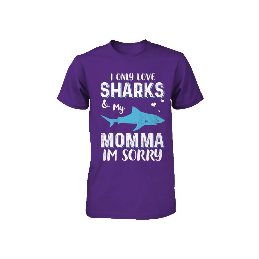 I Only Love Sharks And My Momma I'm Sorry Youth-Youth Shirt-