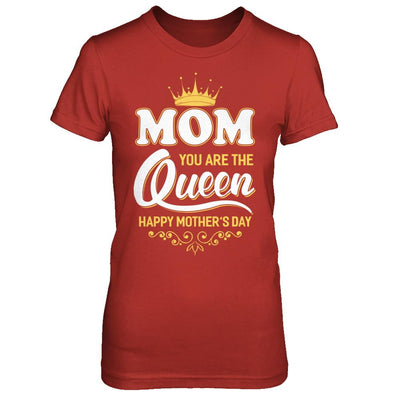 Mom You Are The Queen Happy Mothers Day Gift-T-Shirt & Hoodie-Women's T-Shirt-Red
