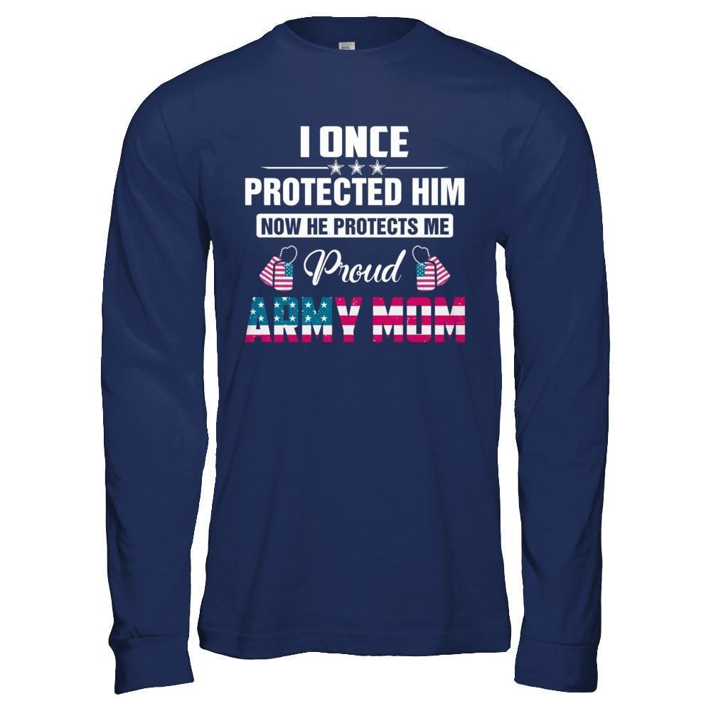 I Once Protected Him He Protects Me Proud Army Mom-T-Shirt & Hoodie-Long Sleeve T-Shirt-Navy