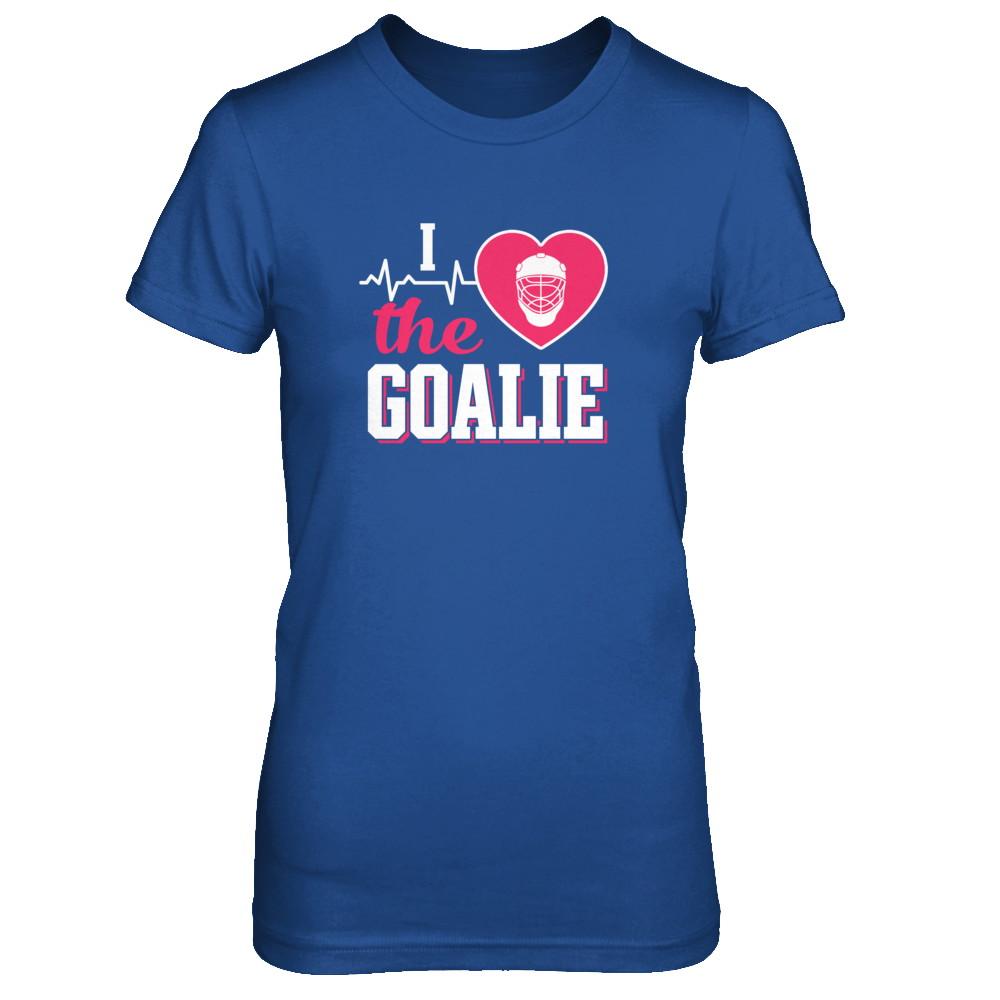 I Love The Goalie Soccer Hockey Goal Keeper-T-Shirt & Tank Top-Women's T-Shirt-Royal