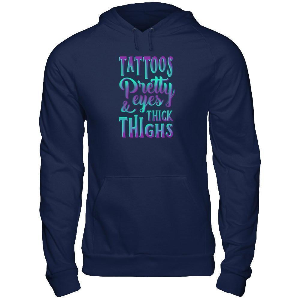 Tattoos Pretty Eyes And Thick Thighs-T-Shirt & Tank Top-Pullover Hoodie-Navy