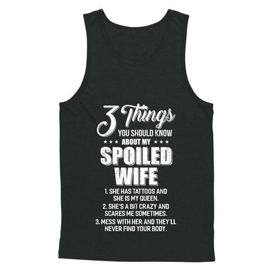 3 Things About My Spoiled Wife Husband Gift-T-Shirt & Hoodie-Unisex Tank-Black