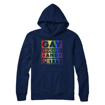 Gay Educated And Petty LGBT Pride-T-Shirt & Hoodie-Pullover Hoodie-Navy