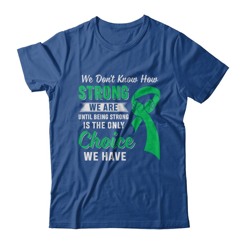 Being Strong Choice Lymphoma Kidney Disease Liver Cancer-T-Shirt & Hoodie-Classic T-Shirt-Royal