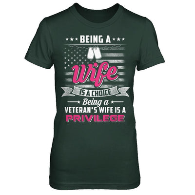 Being Wife Is Choice Being Veteran's Wife Is Privilege-T-Shirt & Hoodie-Women's T-Shirt-Forest Green