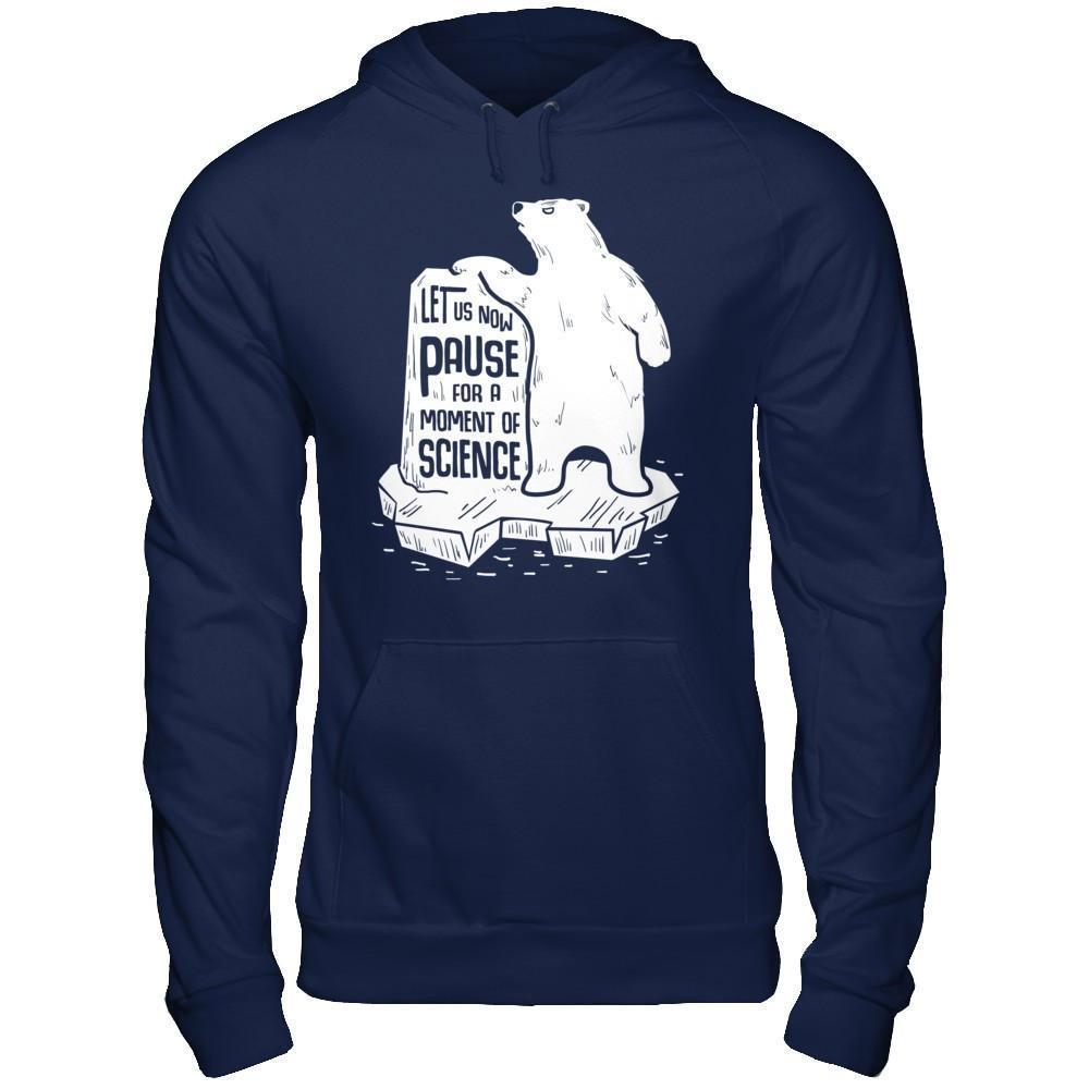 Let Us Now Pause For A Moment Of Science-T-Shirt & Hoodie-Pullover Hoodie-Navy