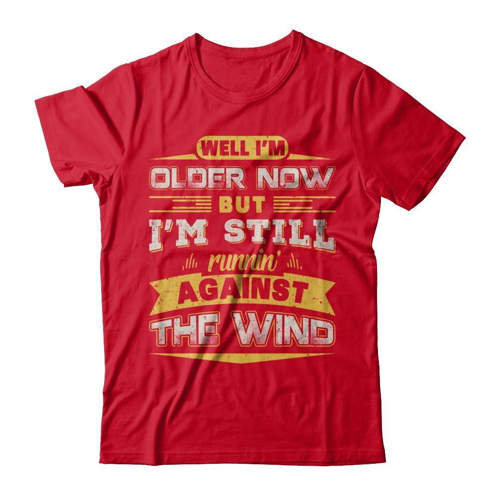 I'm Older Now But I'm Still Runnin' Against The Wind-T-Shirt & Hoodie-Premium T-Shirt-Red