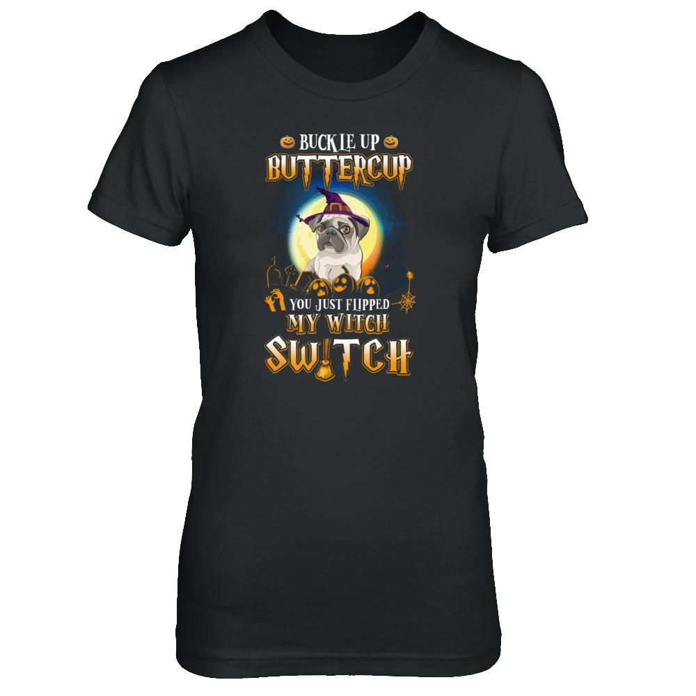 Buckle Up Buttercup Halloween Witch Pug Costume-T-Shirt & Tank Top-Women's T-Shirt-Black