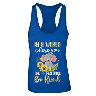 In World Where You Can Be Anything Be Kind Elephant-T-Shirt & Tank Top-Women's Ideal Racerback Tank-Royal
