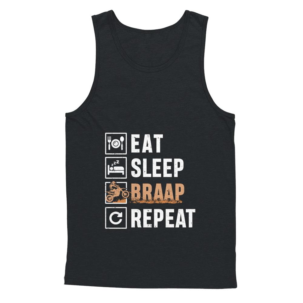 Eat Sleep Braap Repeat Motocross Dirt Bike-T-Shirt & Hoodie-Unisex Tank-Black