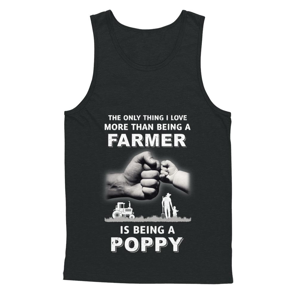 Love More Than Farmer Being A Poppy Fathers Day-T-Shirt & Hoodie-Unisex Tank-Black