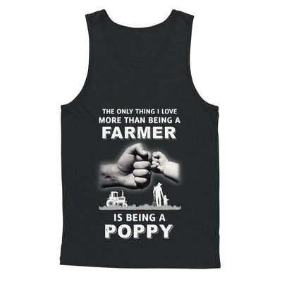 Love More Than Farmer Being A Poppy Fathers Day-T-Shirt & Hoodie-Unisex Tank-Black