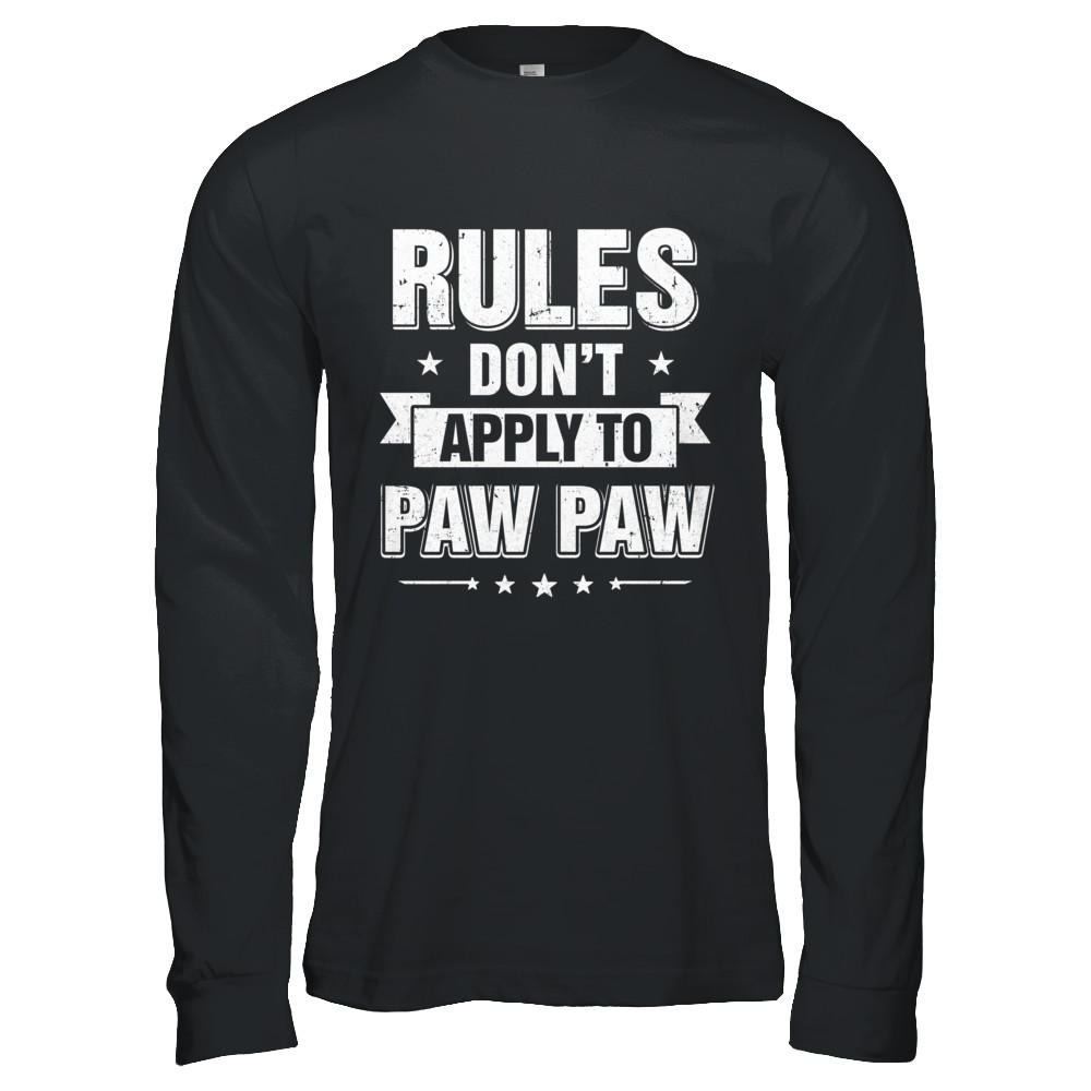 Grandfather Rules Don't Apply To Paw Paw-T-Shirt & Hoodie-Long Sleeve T-Shirt-Black