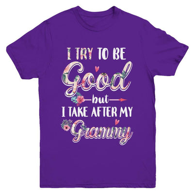 Toddler Kids I Try To Be Good But I Take After My Grammy Youth-Youth Shirt-Youth T-Shirt-Purple