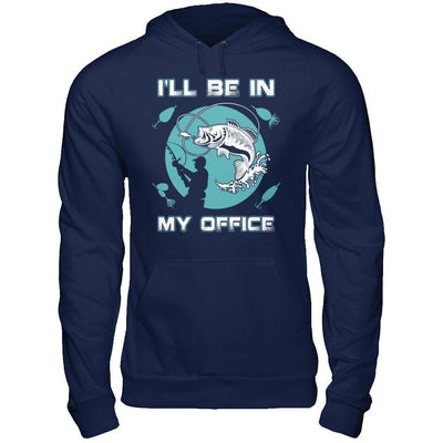 Funny Fishing I'll Be In My Office-T-Shirt & Hoodie-Pullover Hoodie-Navy