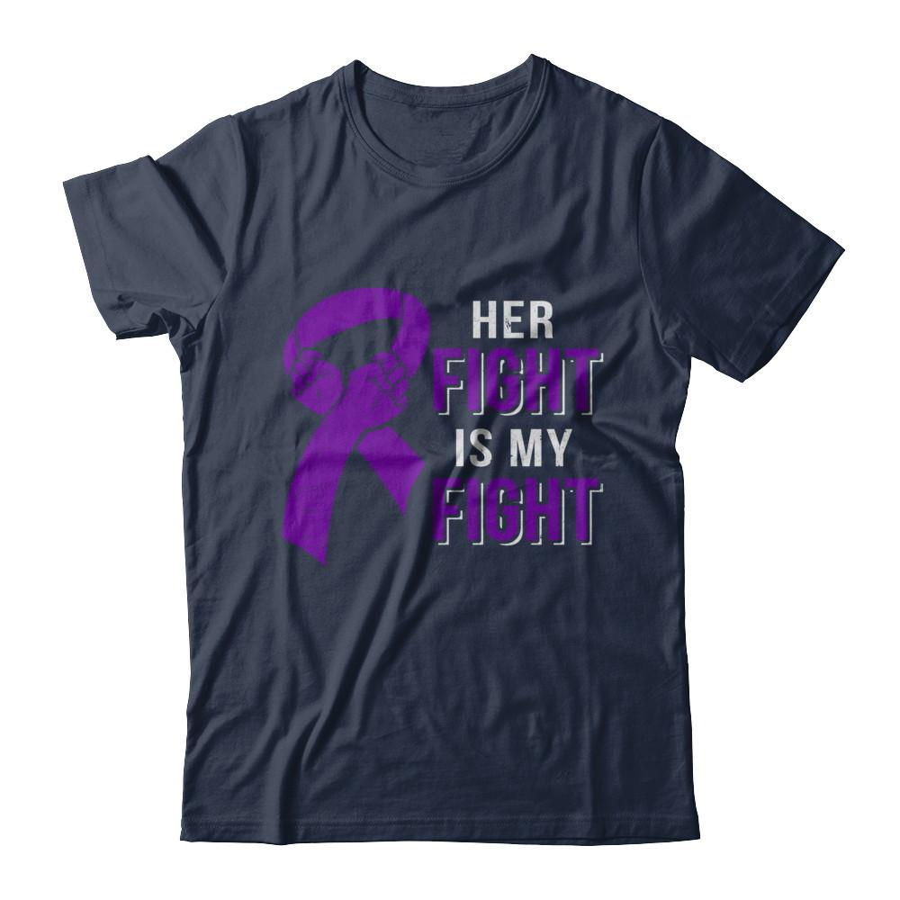 Her Fight Is My Fight Alzheimers Pancreatic Cancer Awareness-T-Shirt & Hoodie-Classic T-Shirt-Navy