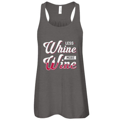 Less Whine More Wine Lover-T-Shirt & Tank Top-