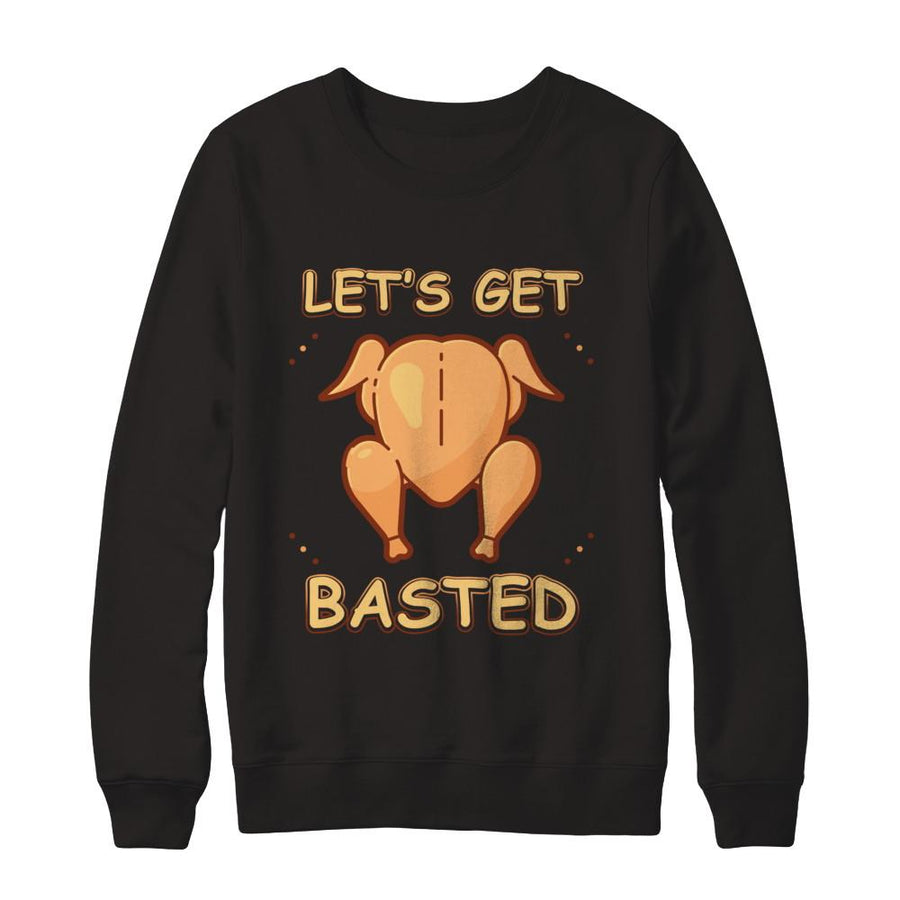 Let's Get Basted Thanksgiving-T-Shirt & Sweatshirt-Crewneck Sweatshirt-Black