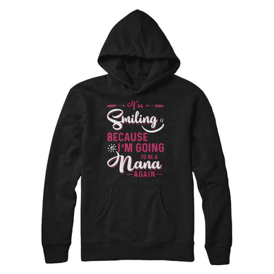 I'm Smiling Because I'm Going To Be A Nana Again-T-Shirt & Hoodie-Pullover Hoodie-Black