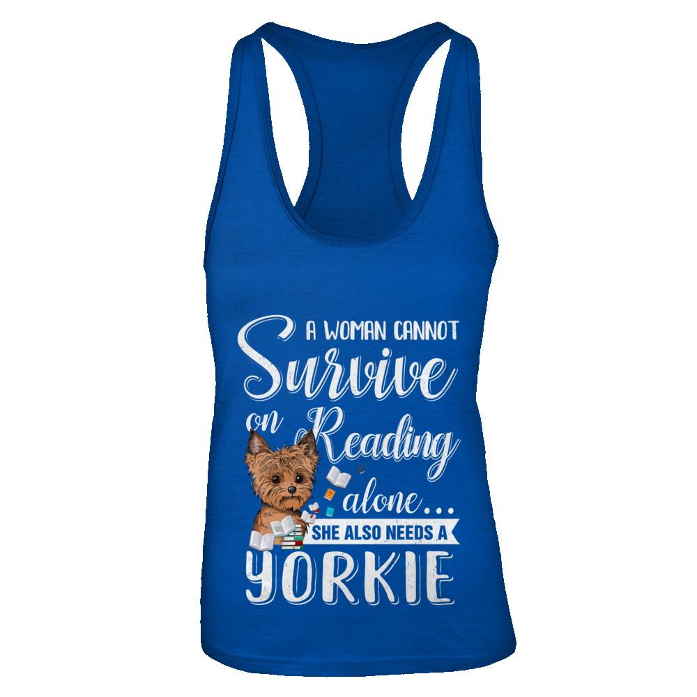 A Woman Cannot Survive On Reading Alone Yorkie-T-Shirt & Tank Top-Women's Ideal Racerback Tank-Royal
