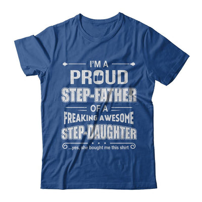 I'm A Proud Step-Father Of Awesome Step-Daughter Fathers Day-T-Shirt & Hoodie-Classic T-Shirt-Royal