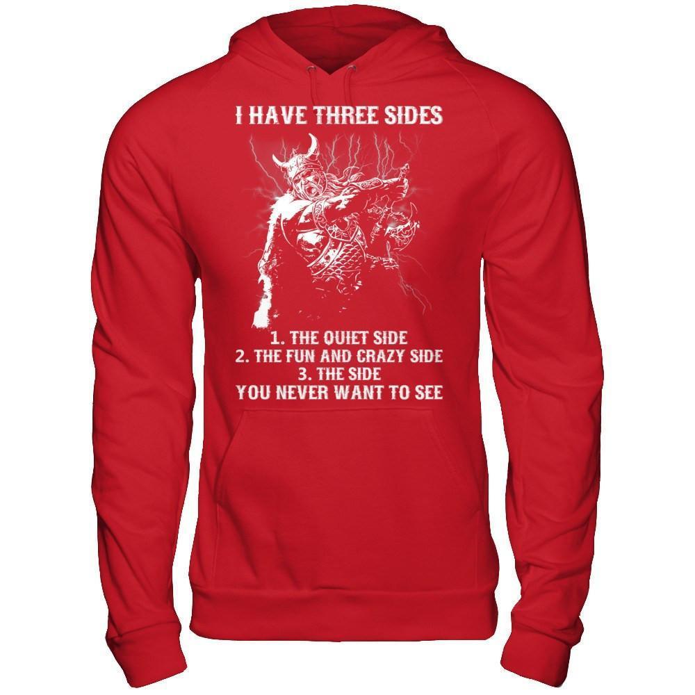 Viking I Have 3 Sides The Side Quiet Crazy You Never Want To See-T-Shirt & Hoodie-Pullover Hoodie-Red