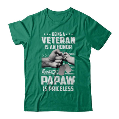 Being A Veteran Is An Honor Being A PaPaw Is Priceless-T-Shirt & Hoodie-Classic T-Shirt-Kelly Green