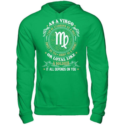 As A Virgo I Can Be Stubborn As A Mule-T-Shirt & Hoodie-Pullover Hoodie-Irish Green