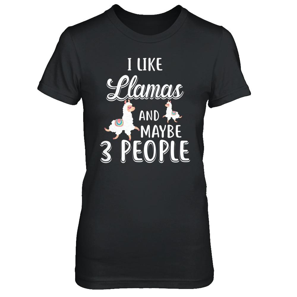 I Like Llamas And Maybe 3 People-T-Shirt & Hoodie-Women's T-Shirt-Black