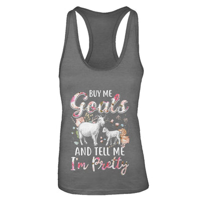 Buy Me Goats And Tell Me I'm Pretty-T-Shirt & Tank Top-Women's Ideal Racerback Tank-Dark Grey