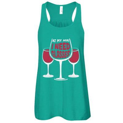 At My Age I Need Wine Glasses-T-Shirt & Tank Top-Women's Flowy Racerback Tank-Kelly