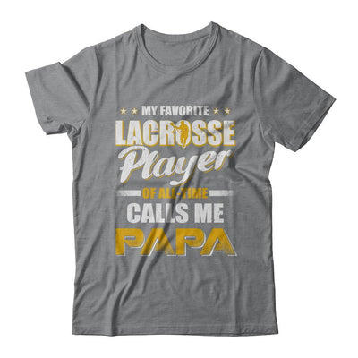 My Favorite Lacrosse Player Calls Me Papa Lacrosse-T-Shirt & Hoodie-Classic T-Shirt-Sport Grey