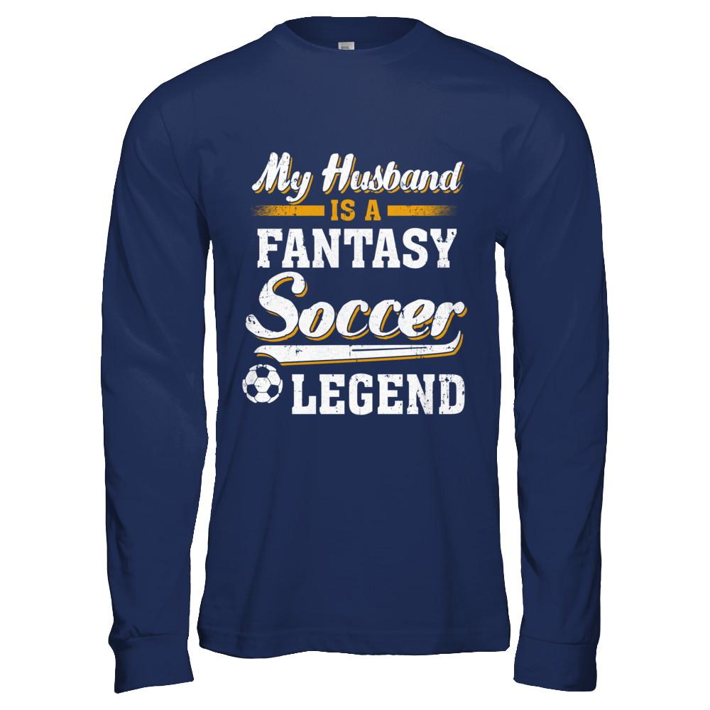 My Husband Is A Fantasy Soccer Legend-T-Shirt & Hoodie-Long Sleeve T-Shirt-Navy