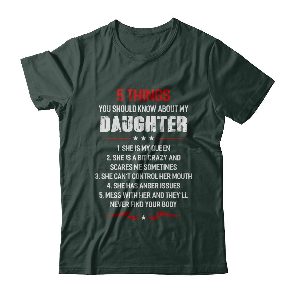 5 Things You Should Know About My Daughter Dad-T-Shirt & Hoodie-Classic T-Shirt-Forest Green
