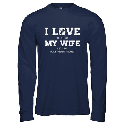 Funny Father's Day Gift From Wife Video Game Dad-T-Shirt & Hoodie-Long Sleeve T-Shirt-Navy