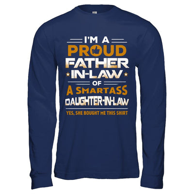 Proud Father-In-Law Of A Smartass Daughter-In-Law-T-Shirt & Hoodie-Long Sleeve T-Shirt-Navy