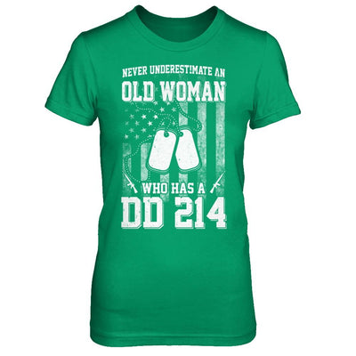 Never Underestimate An Old Woman Who Has DD214-T-Shirt & Hoodie-Women's T-Shirt-Irish Green