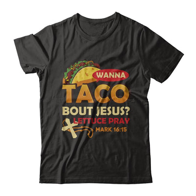 Wanna Taco Bout Jesus Christian Tacos-T-Shirt & Hoodie-Premium T-Shirt-Black