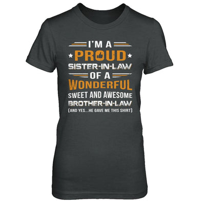 Gift Sister-In-Law From Brother-In-Law I'm A Proud Sister-In-Law Of Awesome Brother-In-Law-T-Shirt & Hoodie-Women's T-Shirt-Dark Heather